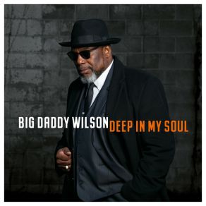 Download track Hold On To Our Love Big Daddy Wilson