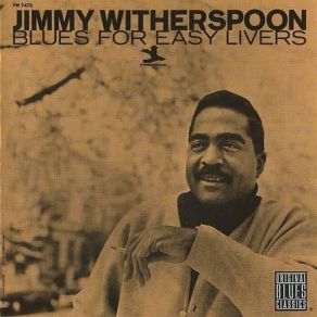 Download track I Got It Bad (And That Ain't Good) Jimmy WitherspoonThat Ain'T Good