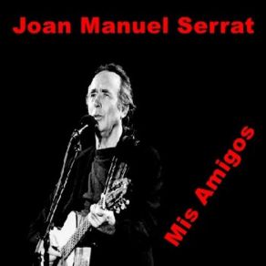 Download track SERRAT Y ANA BELEN, CANÇO DE MATINADA, Los Hombres Que Amé. (360p H. 264-AAC) Joan Manuel Serrat