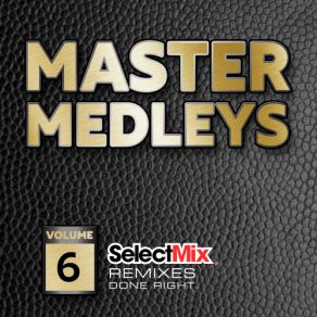 Download track Pajama Party Master Medley (Select Mix Master Medley) 94 Select Mix