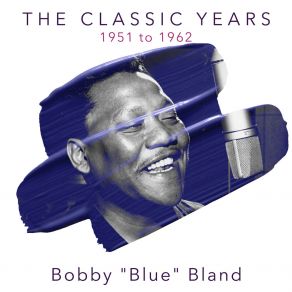 Download track You've Got Bad Intentions Bobby Bland