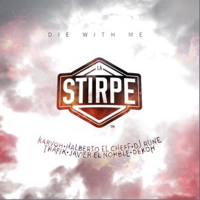 Download track Die With Me La Stirpe