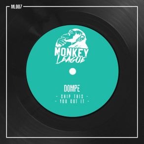 Download track You Got It (Original Mix) Dompe
