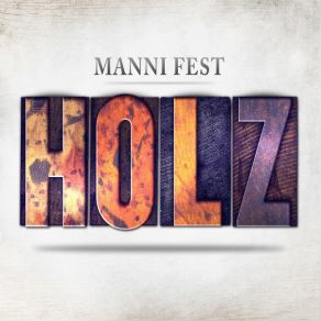 Download track Holz Manni Fest