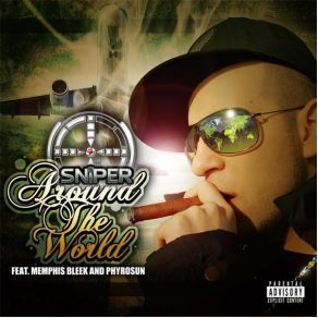 Download track AROUND THE WORLD (RADIO EDIT)  SNIPER, PHYRO SUN