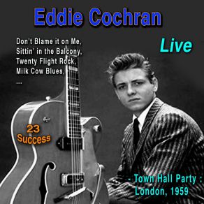 Download track Twenty Flight Rock (Live) Eddie Cochran