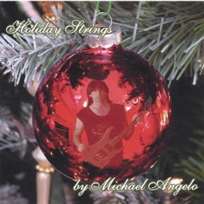 Download track Do You Hear What I Hear? Michael Angelo Batio