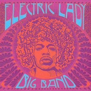 Download track Burning Of The Midnight Lamp Big Band, The Electric Lady