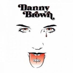Download track Party All The Time Danny Brown