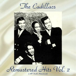 Download track Sympathy (Remastered 2018) The Cadillacs