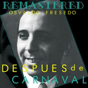 Download track Prepárense (Remastered) Osvaldo Fresedo