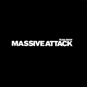 Download track Teardrop Massive Attack
