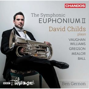 Download track 05. Euphonium Concerto (Version For Euphonium & Orchestra) - II. Song Without Words BBC Philharmonic, David Childs