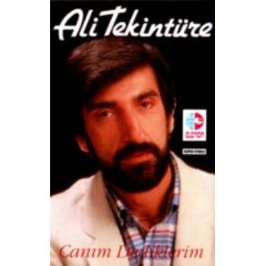 Download track Canım Dediklerim Ali Tekintüre