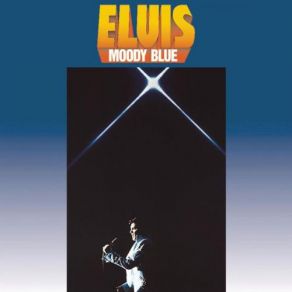Download track Moody Blue Elvis Presley