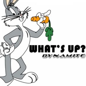 Download track What'S Up Dynamite