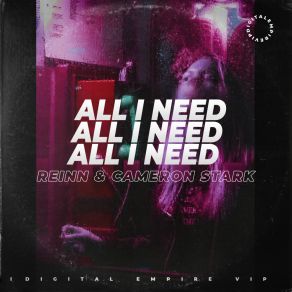 Download track All I Need (Extended Mix) Cameron Stark