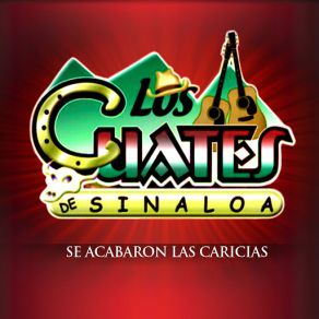 Download track Se Acabaron Las Caricia Los Cuates De Sinaloa
