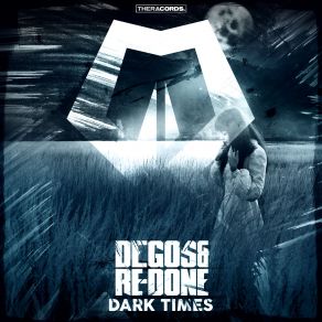 Download track Dark Times Degos & Re - Done