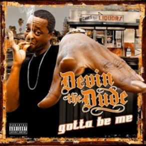 Download track Gimme Some Devin The Dude