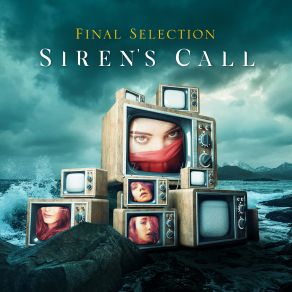 Download track Siren's Call Final Selection