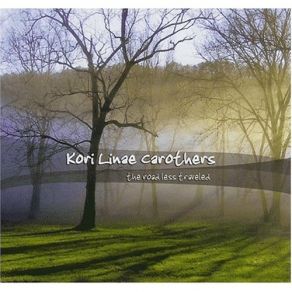 Download track The Road Less Travelled Kori Linae Carothers