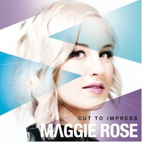 Download track I Ain'T Your Mama Maggie Rose