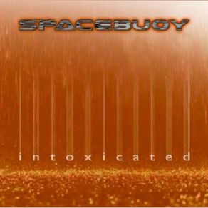 Download track Intoxicated Spacebuoy