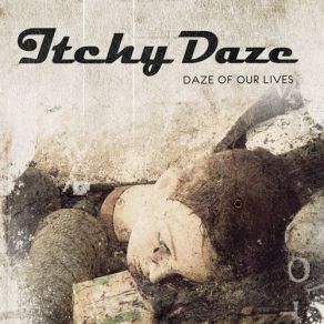 Download track Dude... Where'S You F * * * In' Style?! Itchy Daze