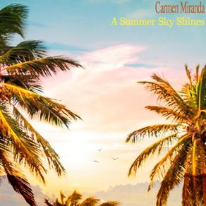 Download track South American Way (Remastered) Carmen Miranda