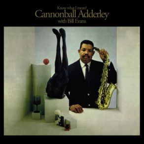 Download track Nancy (With The Laughing Face) Julian Cannonball Adderley, Cannonball Adderley Bill EvansThe Laughing Face
