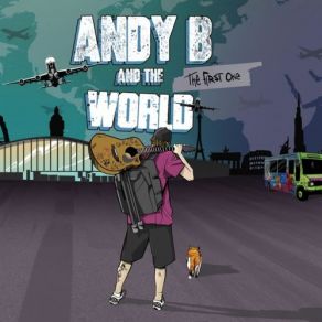 Download track Change The World The World, Andy B