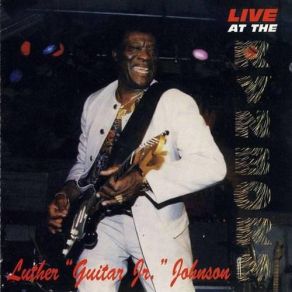 Download track It's My Life Baby Luther 'Guitar Junior' Johnson
