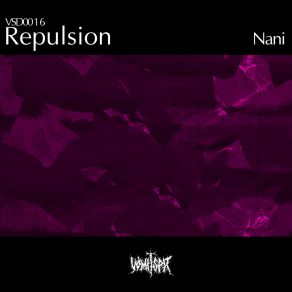 Download track Nani Repulsion