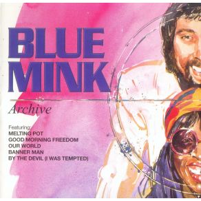 Download track Mind Your Business Blue Mink