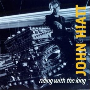 Download track Riding With The King John Hiatt
