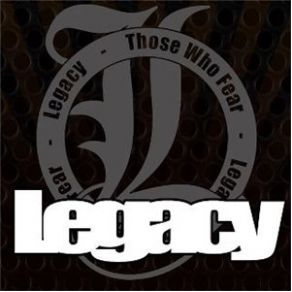 Download track Legacy Those Who Fear
