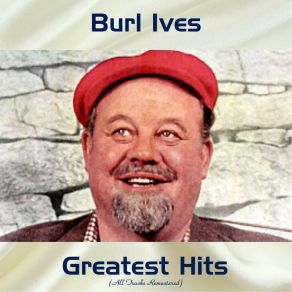 Download track The Moon Is High (Remastered 2016) Burl Ives