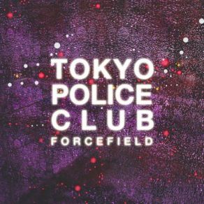 Download track Tunnel Vision Tokyo Police Club