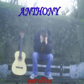 Download track Caroline Anthony