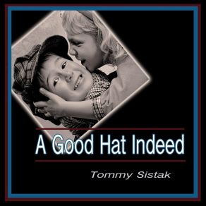 Download track A Better Time Tommy Sistak