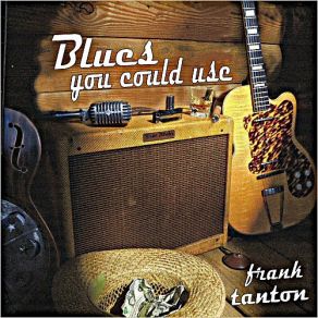 Download track What I Know Frank Tanton
