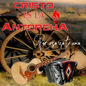 Download track El Mejor Amigo Cristo Es La Antorcha