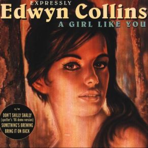 Download track A Girl Like You Edwyn Collins