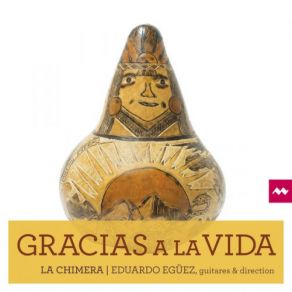 Download track ¡ay Del Alma Mia! Eduardo Eguez, La Chimera