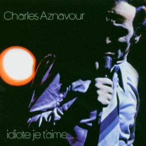Download track Ton Nom Charles Aznavour