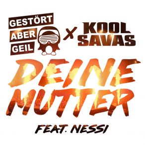 Download track Deine Mutter (Radio Edit Extended) Nessi