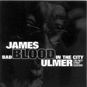 Download track Backwater Blues James Blood Ulmer