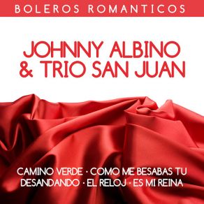 Download track Naturalmente Johnny Albino, Trío San Juan