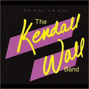 Download track If Walls Could Talk Kendall Wall Band